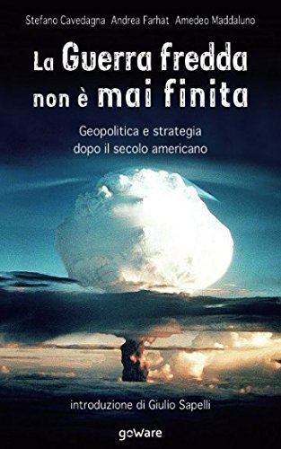 LA GUERRA FREDDA NON E' MAI FINITA
