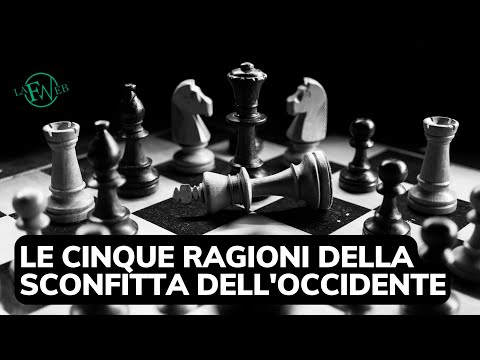 Le cinque ragioni per cui l'occidente sarà sconfitto