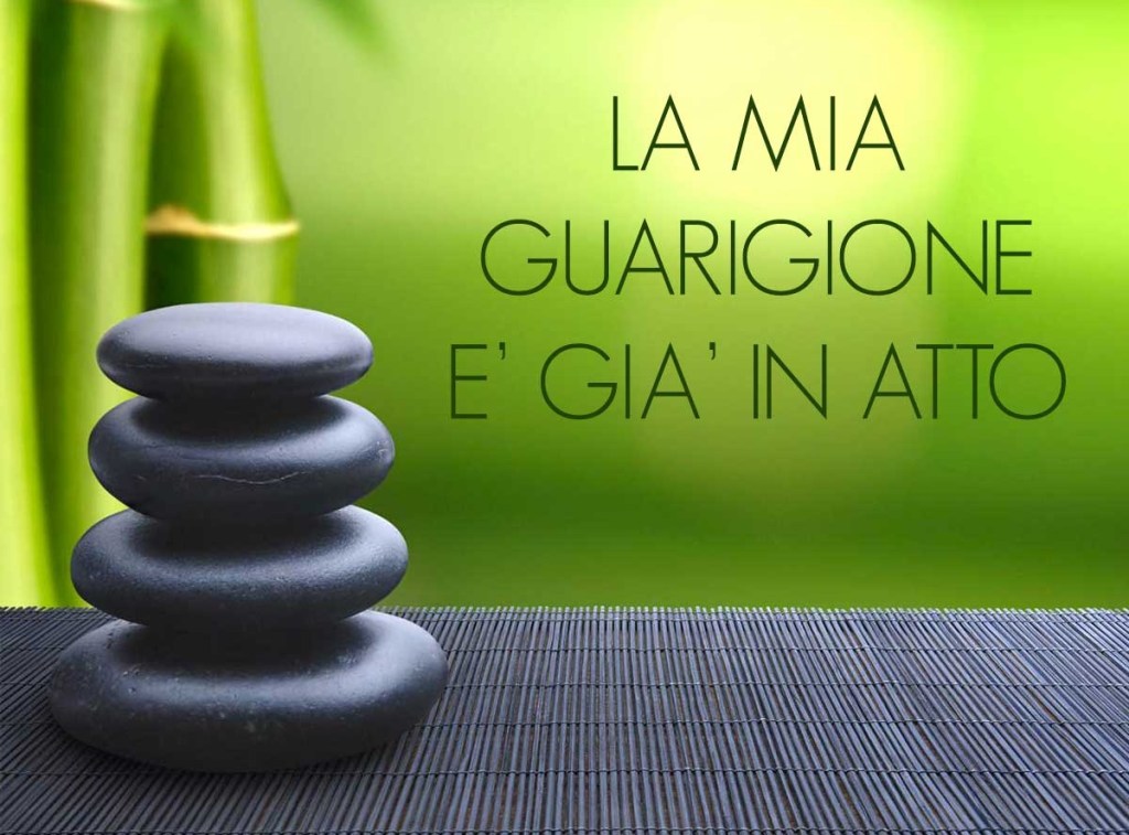 LA MIA GUARIGIONE E' GIA' IN ATTO