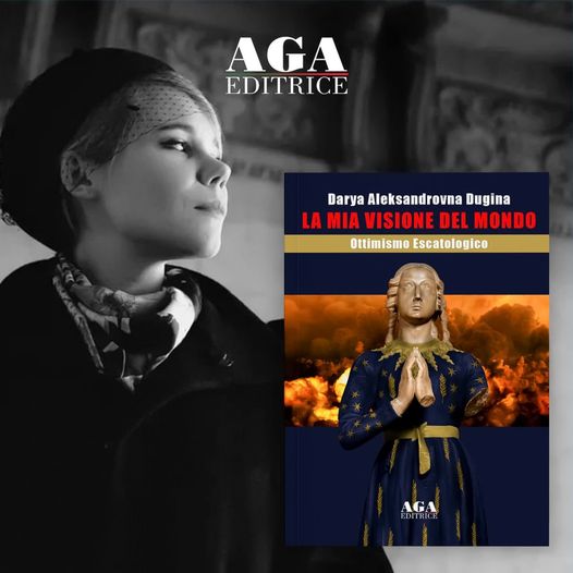 LA MIA VISIONE DEL MONDO: DARYA DUGINA