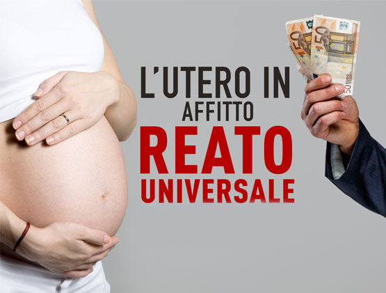 L'UTERO IN AFFITTO COME REATO UNIVERSALE