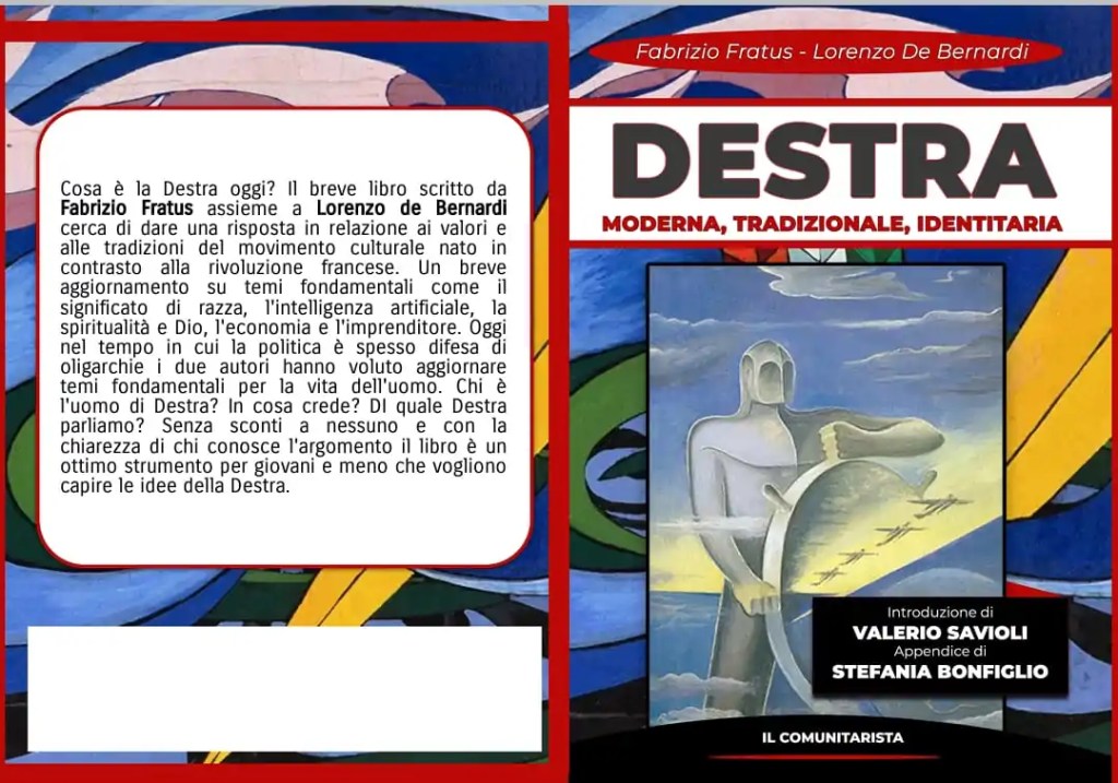 Una Destra Moderna Tradizionale e Identitaria: come attraversare l’attualità riscoprendo l’indispensabile