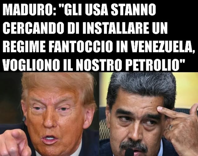 MADURO: GLI USA STANNO CERCANDO DI INSTALLARE UN REGIME FANTOCCIO IN VENEZUELA PERCHE' VOGLIONO IL NOSTRO PETROLIO
