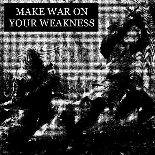 FAI LA GUERRA SULLE TUE DEBOLEZZE