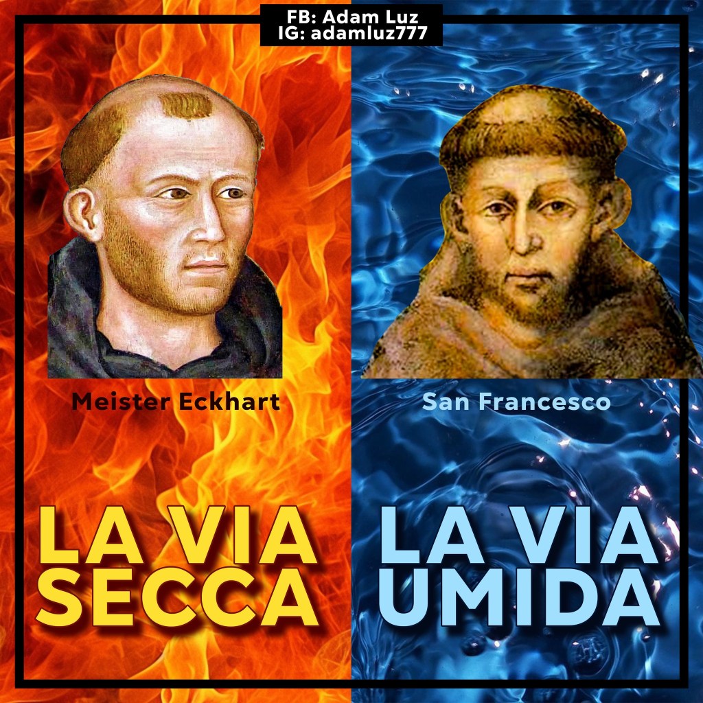 LA VIA SECCA E LA VIA UMIDA